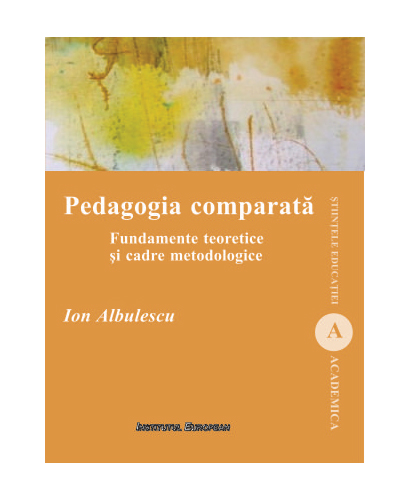 Pedagogia comparata | Ion Albulescu