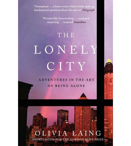 The Lonely City | Olivia Laing
