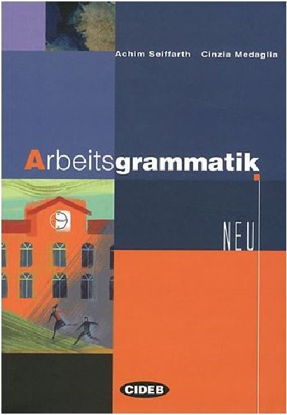 Arbeitsgrammatik | Achim Seiffarth, Cinzia Medaglia