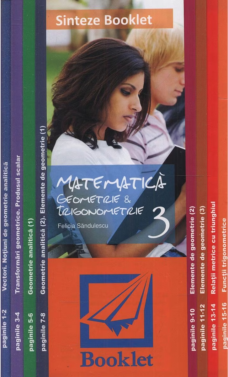 Pliant Sinteze Matematica 3. Geometrie & Trigonometrie | Felicia Sandulescu