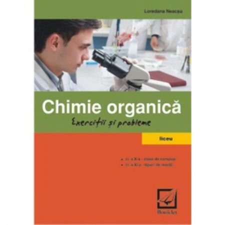 Chimie Organica, Clasa 10-11 | Loredana Neacsu