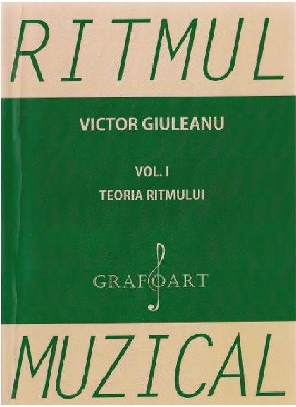 Ritmul muzical. Volumul I | Victor Giuleanu carturesti.ro imagine 2022