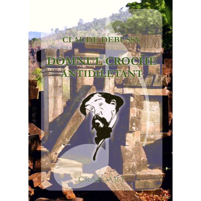 PDF Domnul Croche | Claude Debussy carturesti.ro Arta, arhitectura