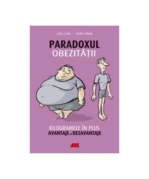 Paradoxul obezitatii | Carl J. Lavie, Kristin Loberg