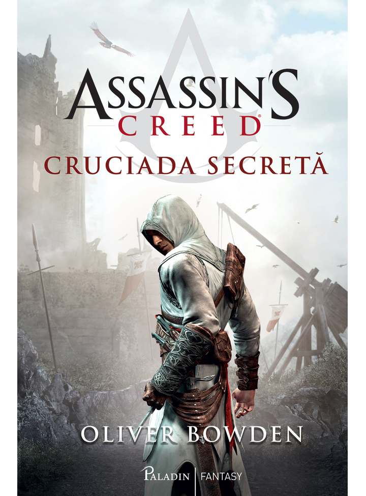 Assassin’s Creed #3 - Cruciada secreta | Oliver Bowden