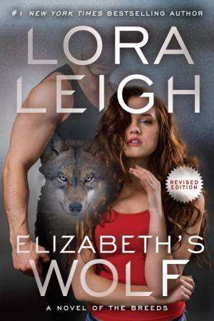 Elizbeth\'s Wolf | Lora Leigh