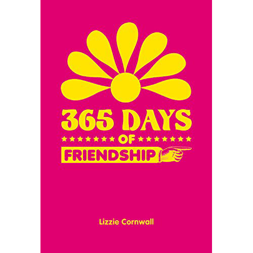 365 Days of Friendship | Lizzie Cornwall