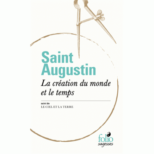 La creation du monde et le temps | Saint Augustin