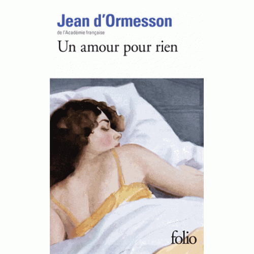 Un amour pour rien | Jean d' Ormesson