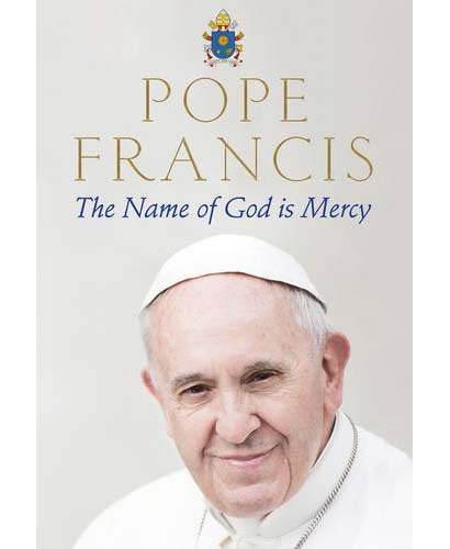 The Name of God is Mercy | Pope Francis, Oonagh Stransky