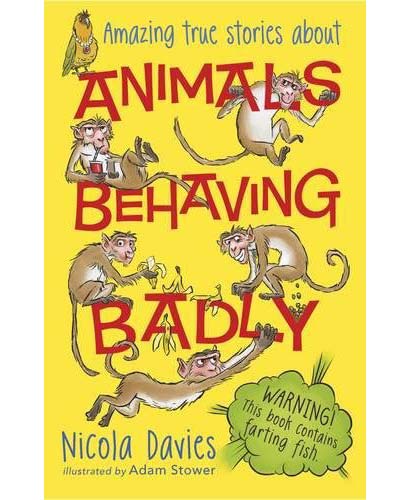 Animals Behaving Badly | Nicola Davies