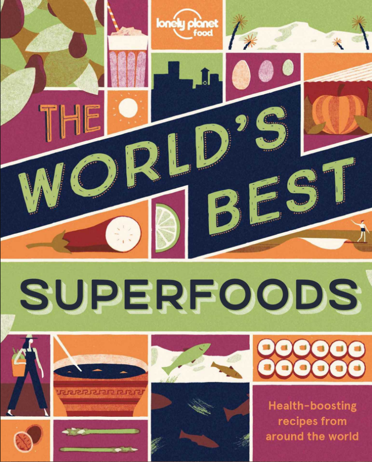 The World's Best Superfoods | Lonely Planet, Luke Waterson