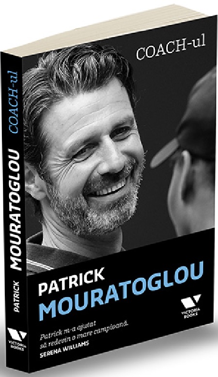 Coach-ul | Patrick Mouratoglou Carte poza noua