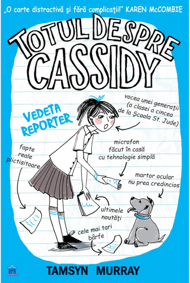 Totul despre Cassidy - Vedeta reporter | Tamsyn Murray