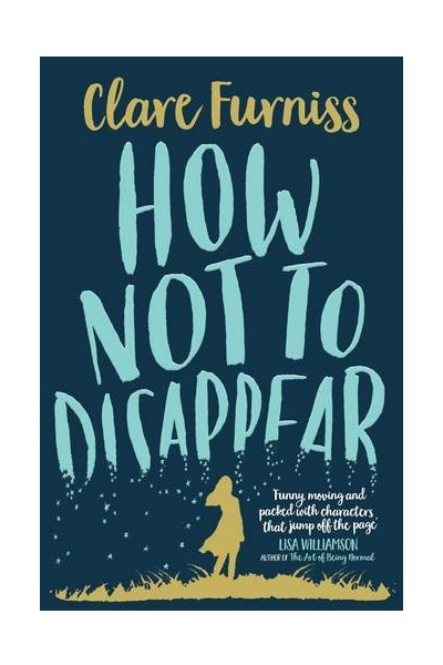How Not to Disappear | Clare Furniss