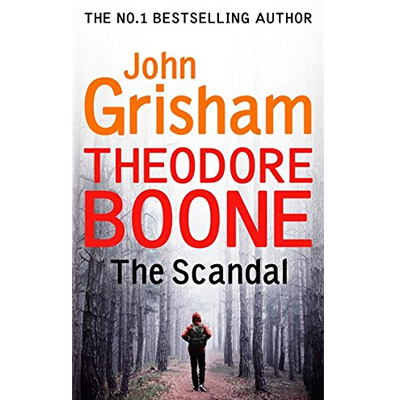 The Scandal - Theodore Boone 6 | John Grisham