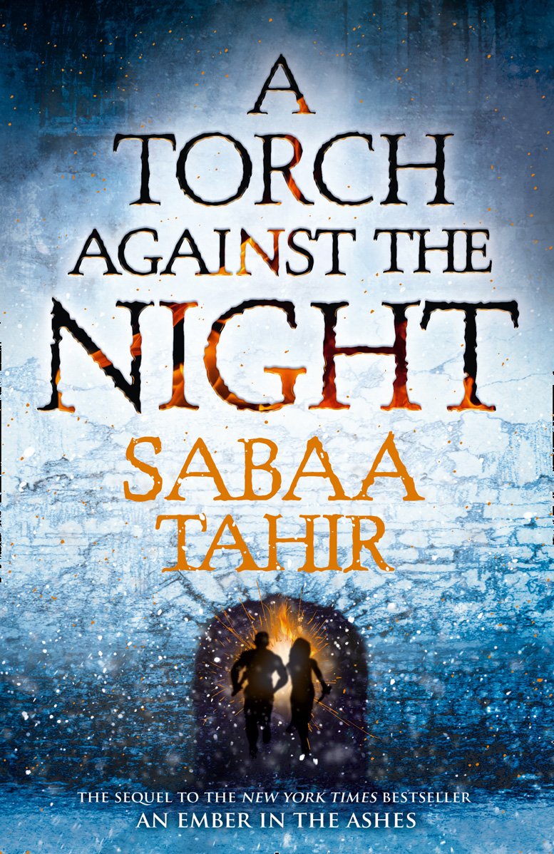 A Torch Against the Night | Sabaa Tahir
