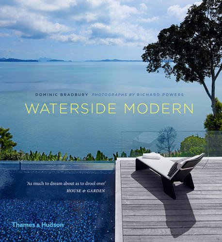 Waterside Modern | Dominic Bradbury, Richard Powers