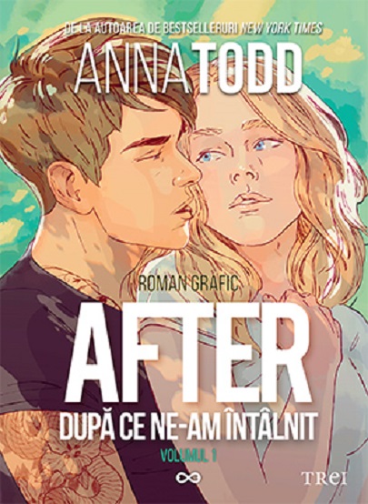 Dupa ce ne-am intalnit (Roman grafic) | Anna Todd