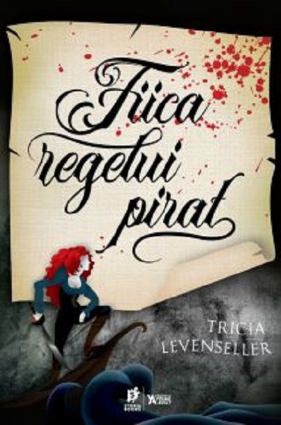 Fiica regelui pirat Vol 1 | Tricia Levenseller