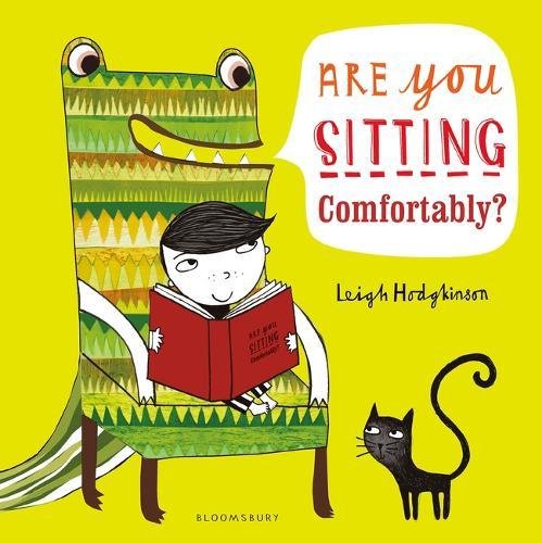 Are You Sitting Comfortably? | Leigh Hodgkinson