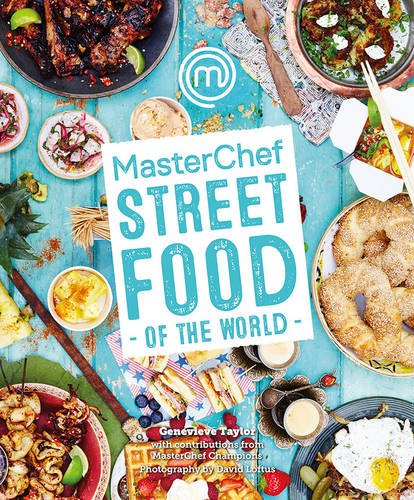 MasterChef - Street Food of the World | Genevieve Taylor