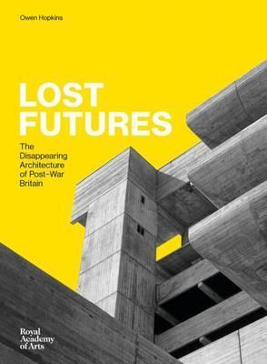 Lost Futures | Owen Hopkins