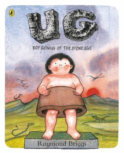 UG: Boy Genius of the Stone Age | Raymond Briggs