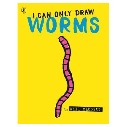 I Can Only Draw Worms | Will Mabbitt