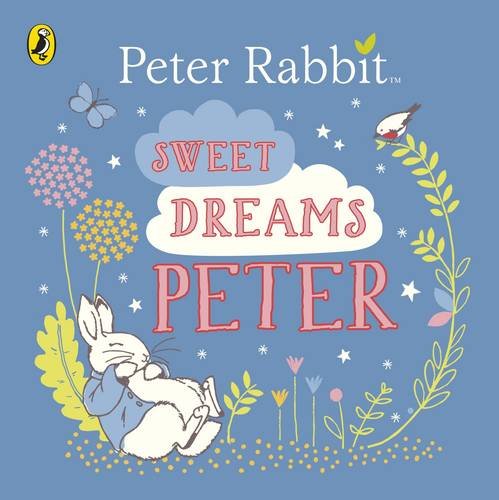 Sweet Dreams, Peter! | Beatrix Potter