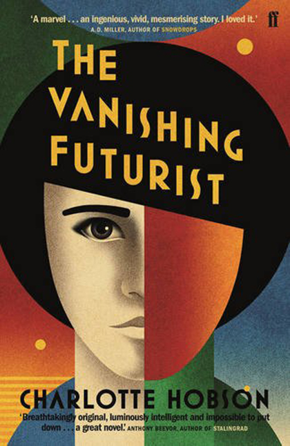 The Vanishing Futurist | Charlotte Hobson