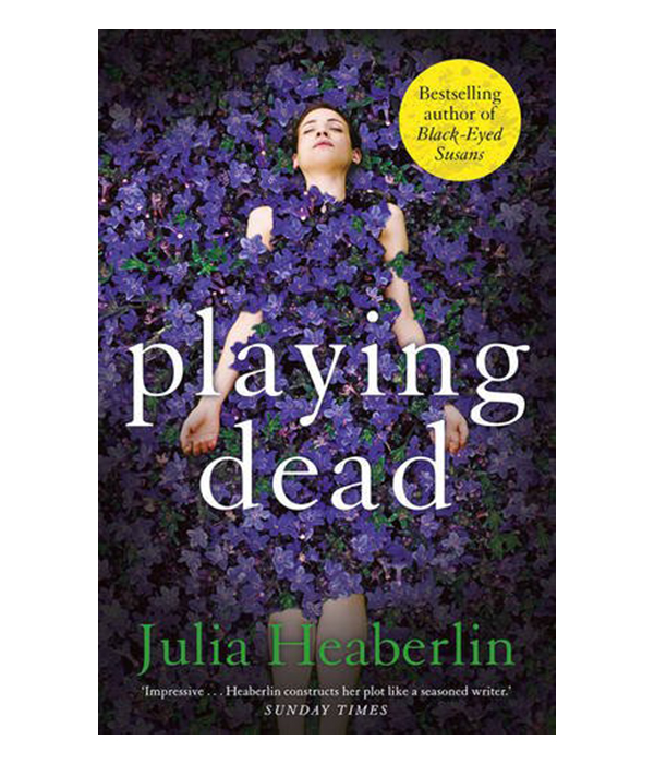 Playing Dead | Julia Heaberlin
