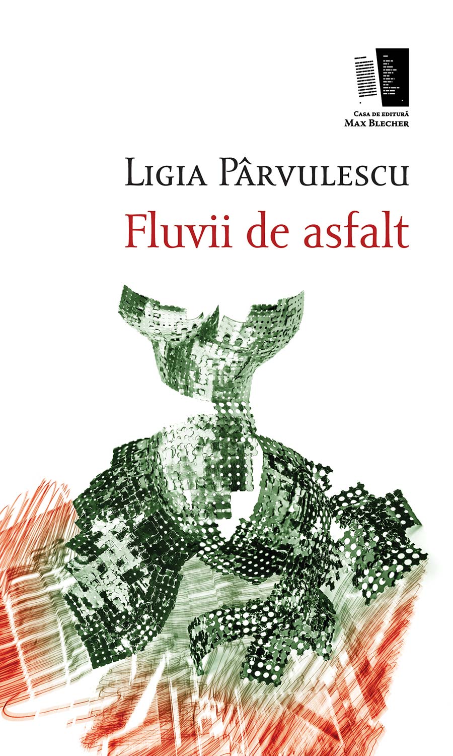 Fluvii de asfalt | Ligia Parvulescu