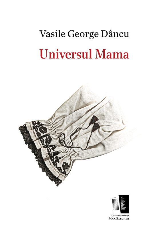 PDF Universul Mama | Vasile George Dancu carturesti.ro Carte