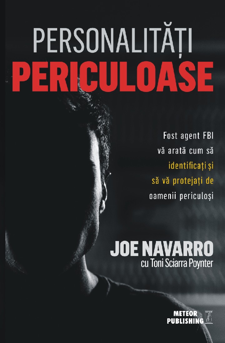 Personalitati periculoase | Joe Navarro, Tony Sciarra Poynter
