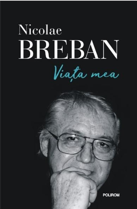 Viata mea | Nicolae Breban carturesti.ro poza bestsellers.ro