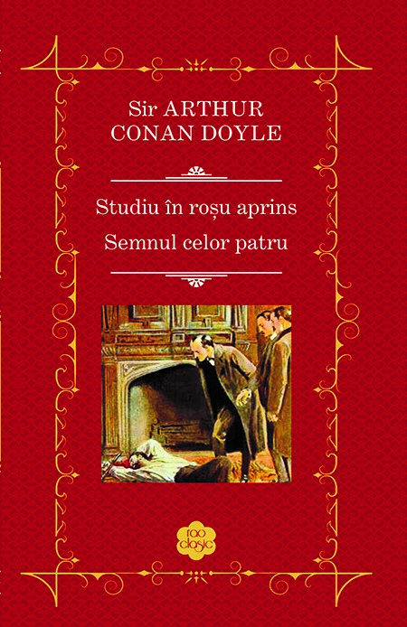 Studiu in rosu aprins. Semnul celor patru | Sir Arthur Conan Doyle aprins. 2022