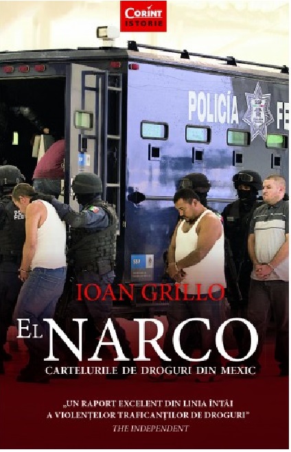 El Narco | Ioan Grillo Carte 2022