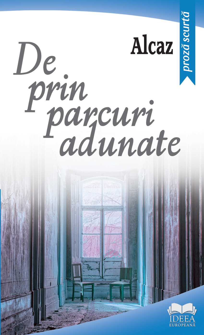 De prin parcuri adunate | Alcaz