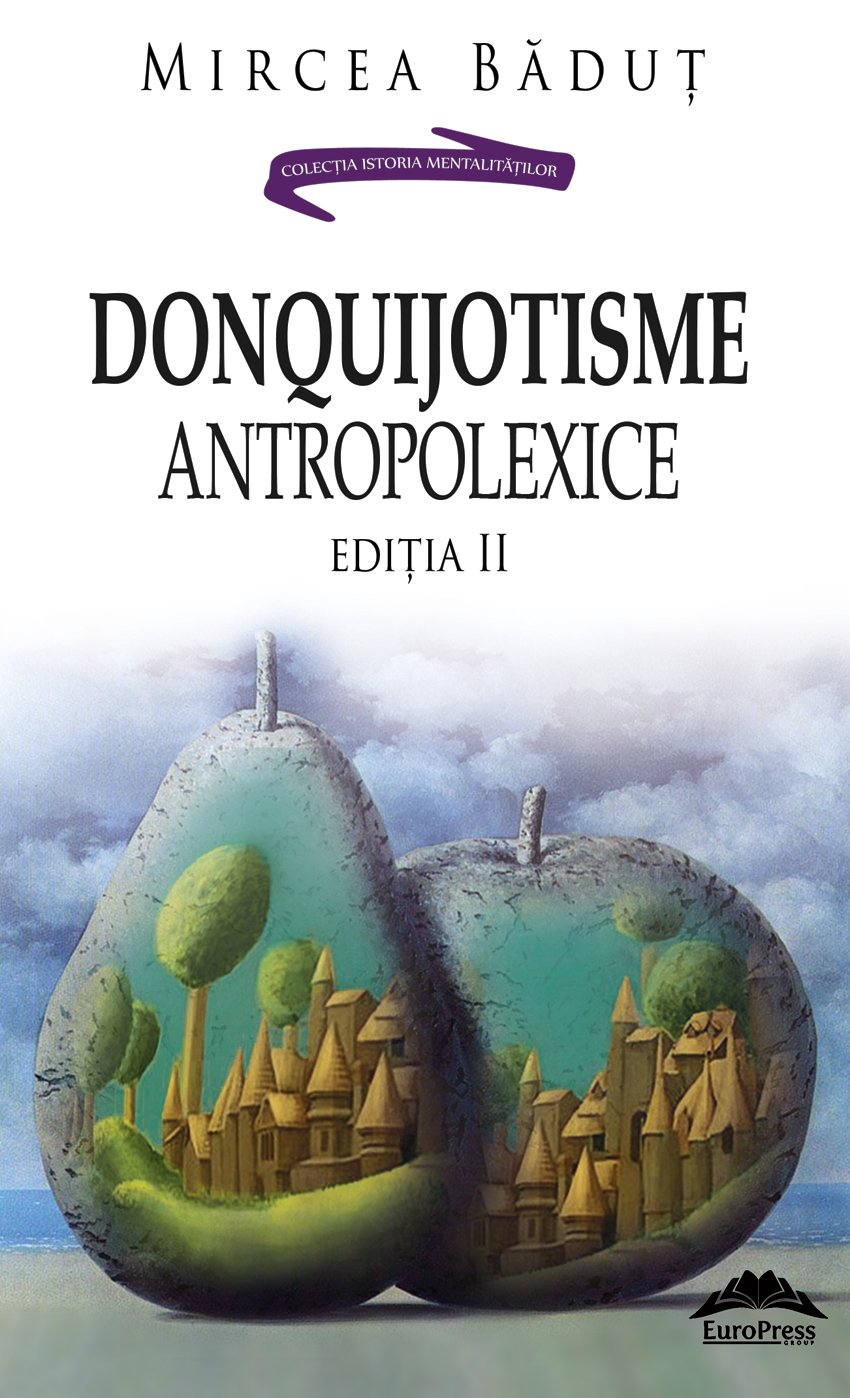 DonQuijotisme AntropoLexice - 2017 | Mircea Badut