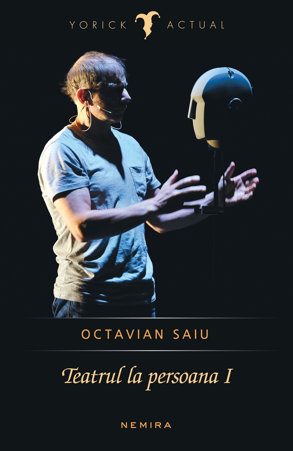 Teatrul la persoana I | Octavian Saiu Carte 2022