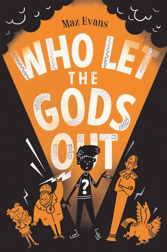 Who Let the Gods Out? | Maz Evans