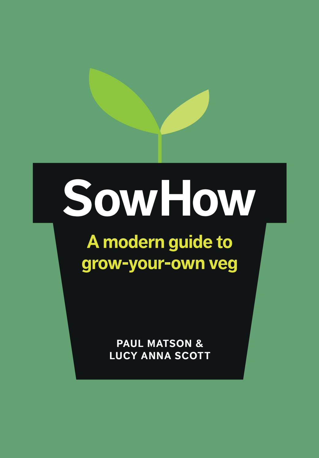 SowHow: A Modern Guide to Grow-Your-Own Veg | Paul Matson