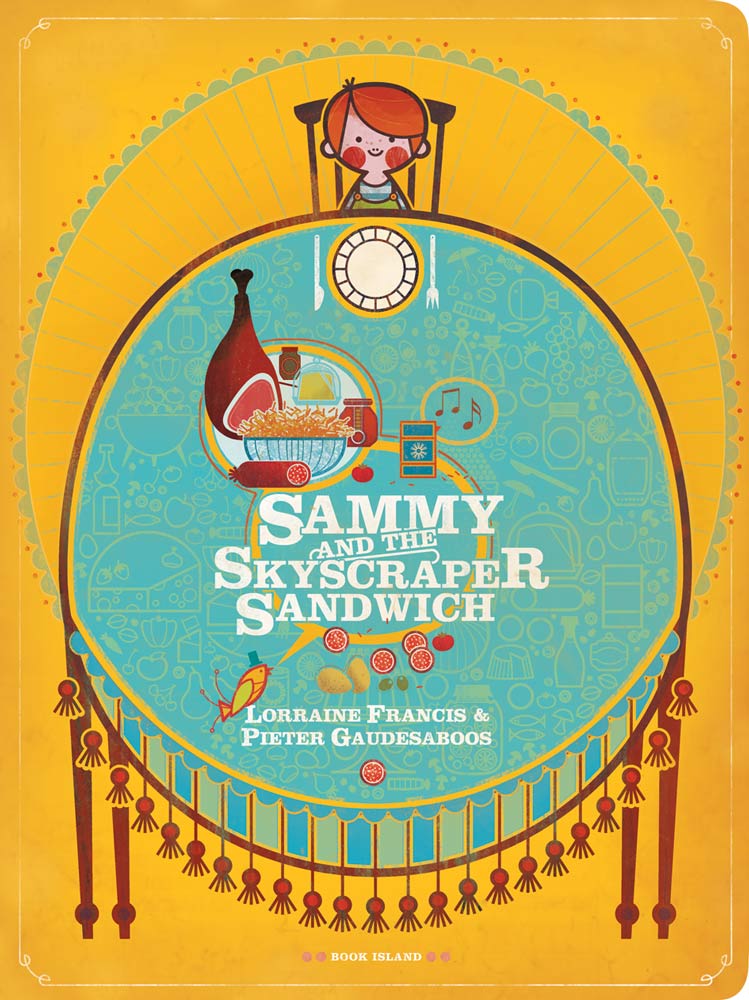 Sammy and the Skyscraper Sandwich | Lorraine Francis, Pieter Gaudesaboos