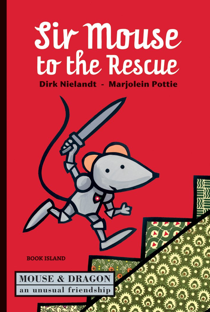 Sir Mouse to the Rescue | Dirk Nielandt