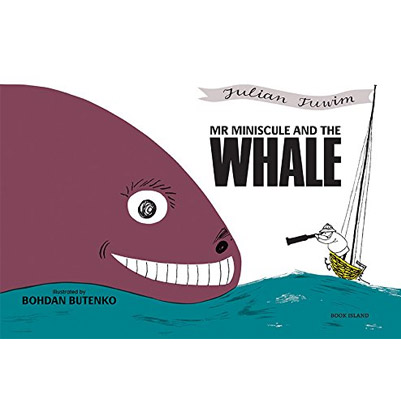 Mr Miniscule and the Whale | Julian Tuwim, Bohdan Butenko