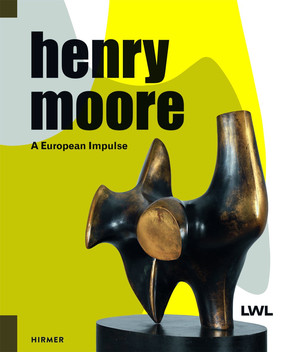 Vezi detalii pentru Henry Moore - A European Impulse | Hermann Arnhold, Tanja Pirsig-Marshall