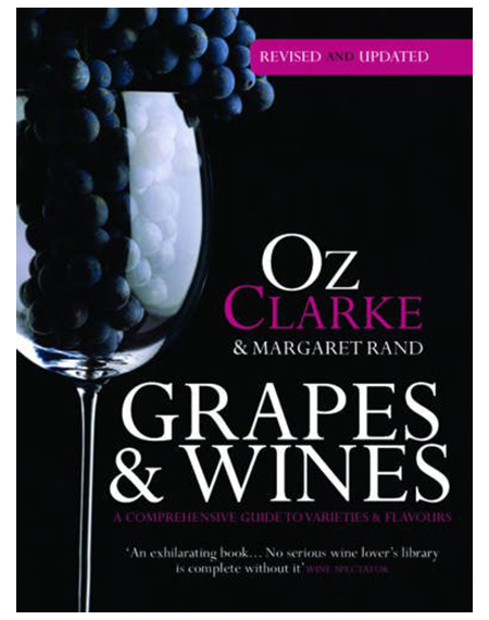 Grapes & Wines | Oz Clarke, Margaret Rand