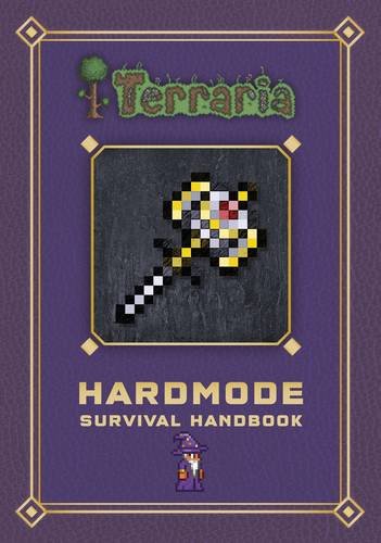Terraria - Hardmode Survival Handbook |