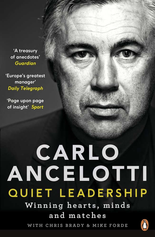 Quiet Leadership | Carlo Ancelotti